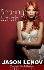 Sharing Sarah_ A Hotwife Fantasy - Jason Lenov.jpg