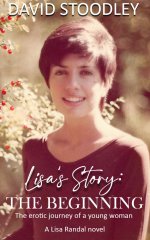 Lisa's Story The Beginning _ The erotic journey of a young woman - David Stoodley.jpg