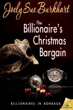 (Billionaires in Bondage #3) The Billionaire's Christmas Bargain - Joely Sue Burkhart.jpg
