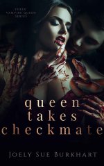 (Their Vampire Queen 5) Queen Takes Checkmate FM - Joely Sue Burkhart.jpg (Their Vampire Queen 5) Queen Takes Checkmate FM - Joely Sue Burkhart.jpg