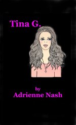 [2014-03-17] Trudi – Series – Story Five ≡ Tina G. by Adrienne Nash – Kindle “B00J2HFQZQ” Cover.JPG