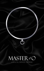 Master of O - Ernest Greene-01.jpg Master of O - Ernest Greene-01.jpg