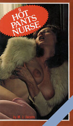 Hot Pants Nurse-M. J. Jacobs-medical, nurse-Diary Novel-DN-255.jpg