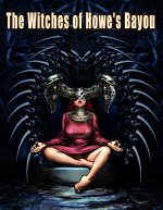 Edelweiss_637435_The_Witches_of_Howes_Bayou.jpg