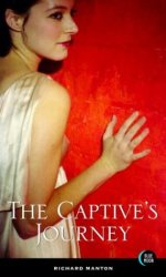 Richard Manton - The Captive's Journey (2001).jpg