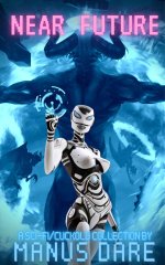 Near Future_ A Sci-Fi_ Horror Cuckold Collection - Manus Dare.jpg