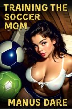 Training the Soccer Mom - Manus Dare.jpg