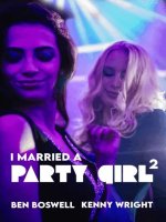I Married a Party Girl 2 - Ben Boswell & Kenny Wright.jpg