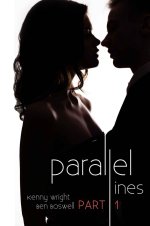 Parallel Lines_ An Experiment in Temptation (Part 1) - Kenny Wright & Ben Boswell.jpg
