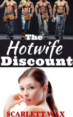 The Hotwife Discount I Couldn’t Keep Her Home.jpg