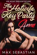 The Hotwife Key Party Anna - Max Sebastian.jpg